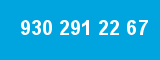 930 291 22 67